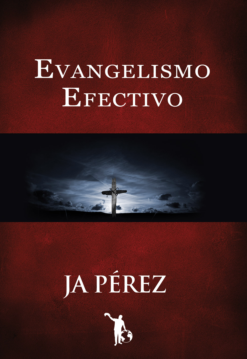 Evangelismo Efectivo: Manual Interactivo Escuela de Evangelismo