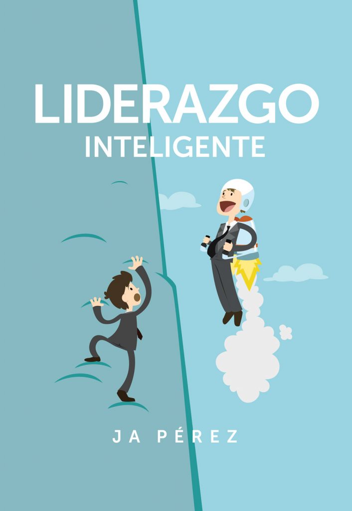 Liderazgo Inteligente por JA Perez