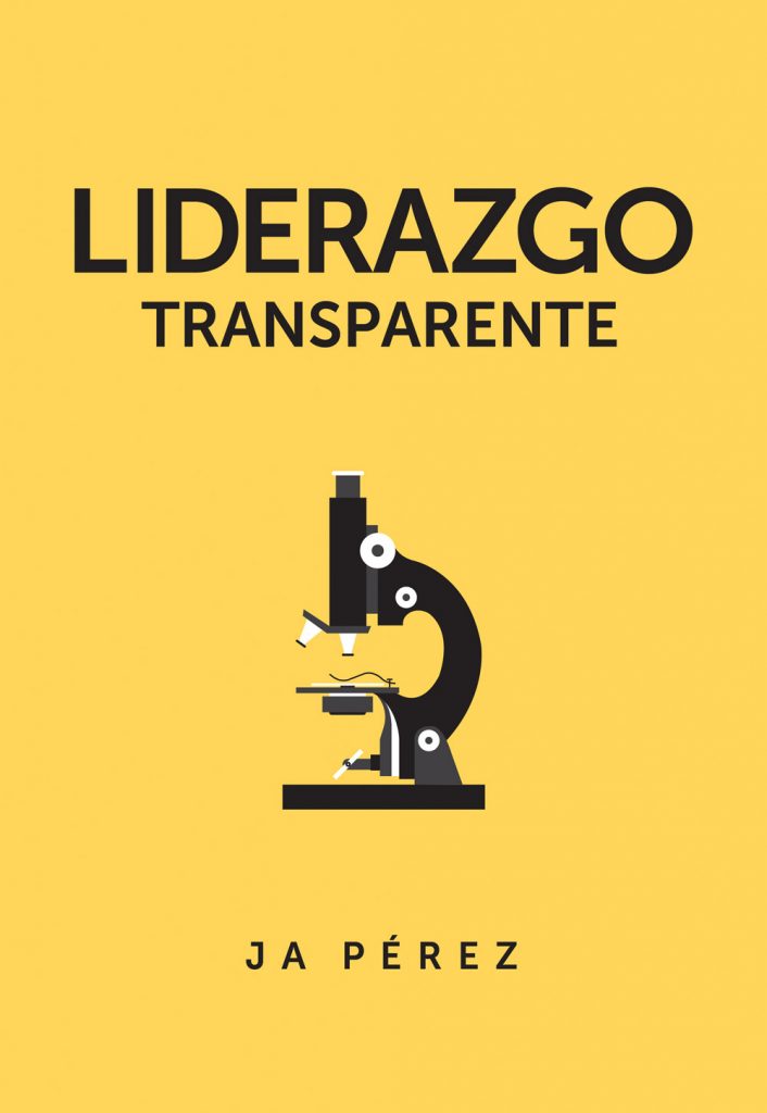 Liderazgo Transparente por JA Perez