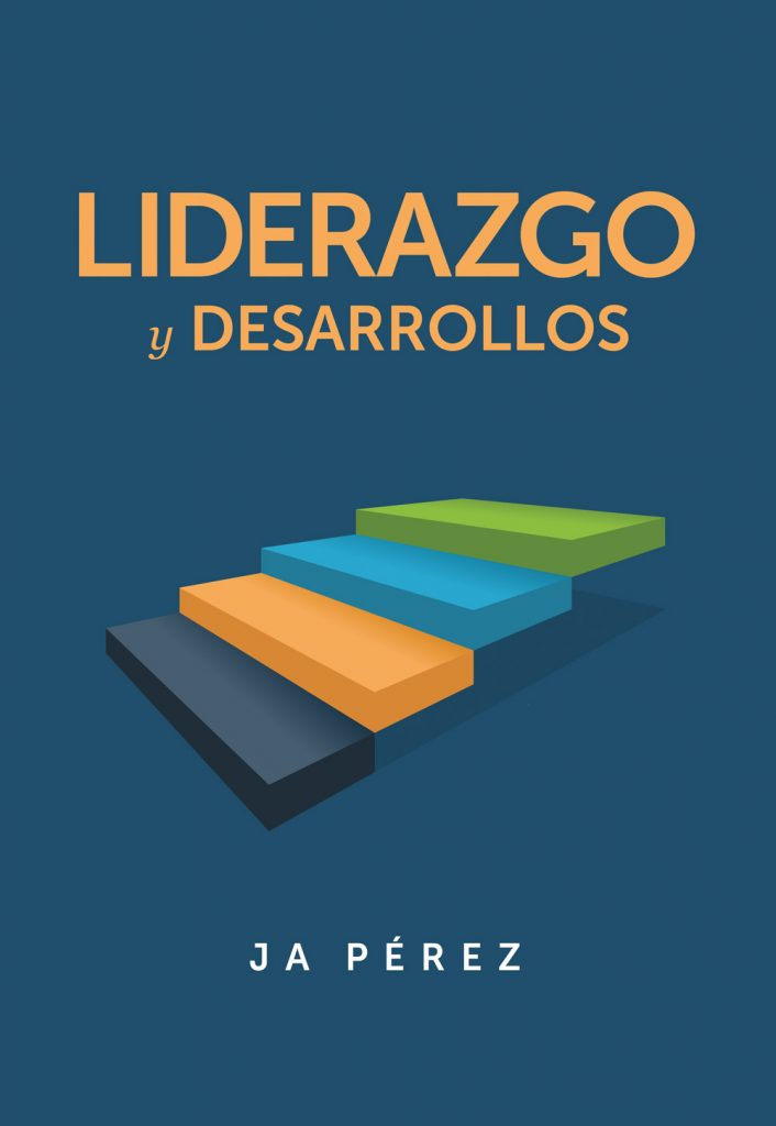 Liderazgo y Desarrollos por JA Perez