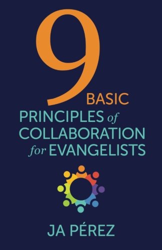 9 Basic Principles of Collaboration for Evangelists