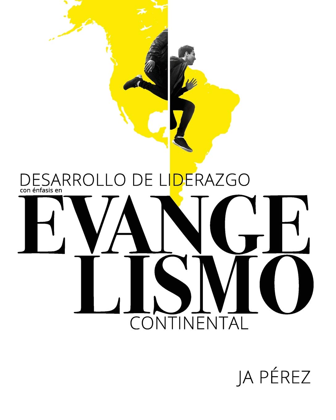 Desarrollo de Liderazgo con Enfasis en Evangelismo Continental