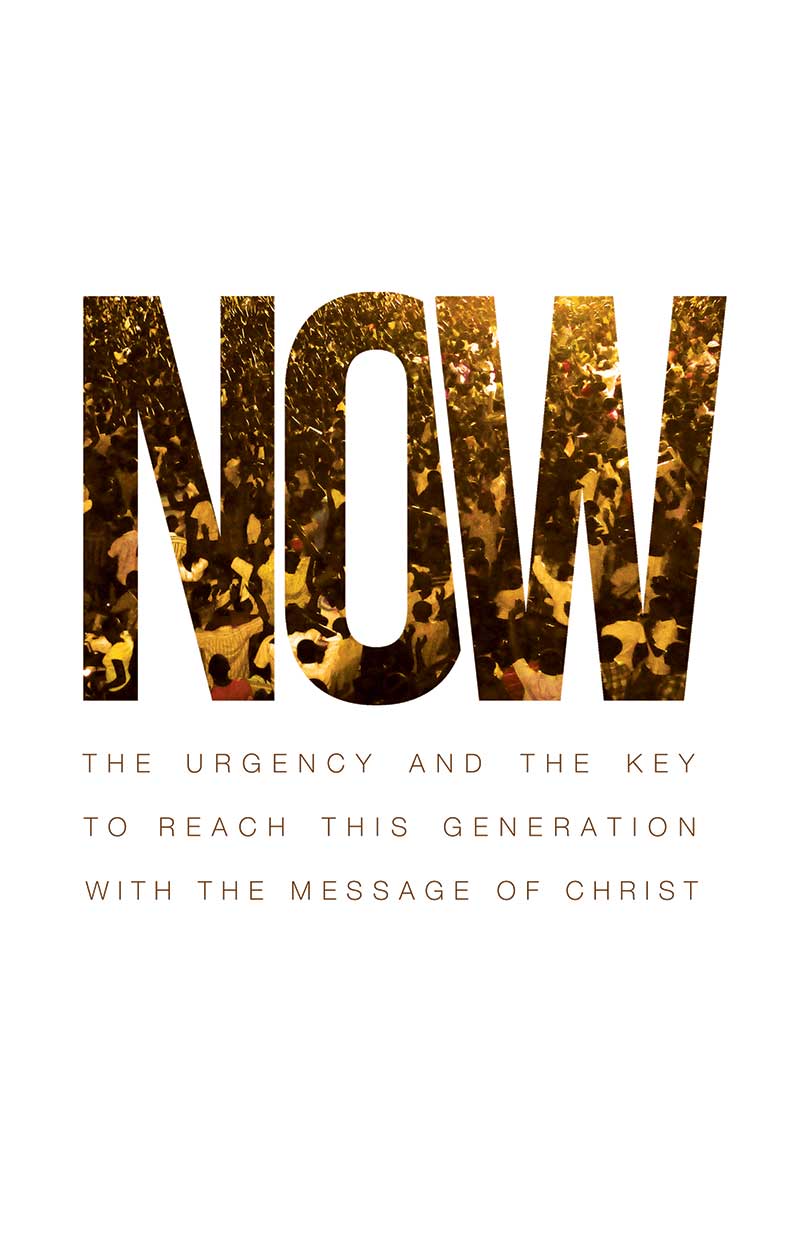 Now: The Urgency and the Key to reach this generation with the message of Christ