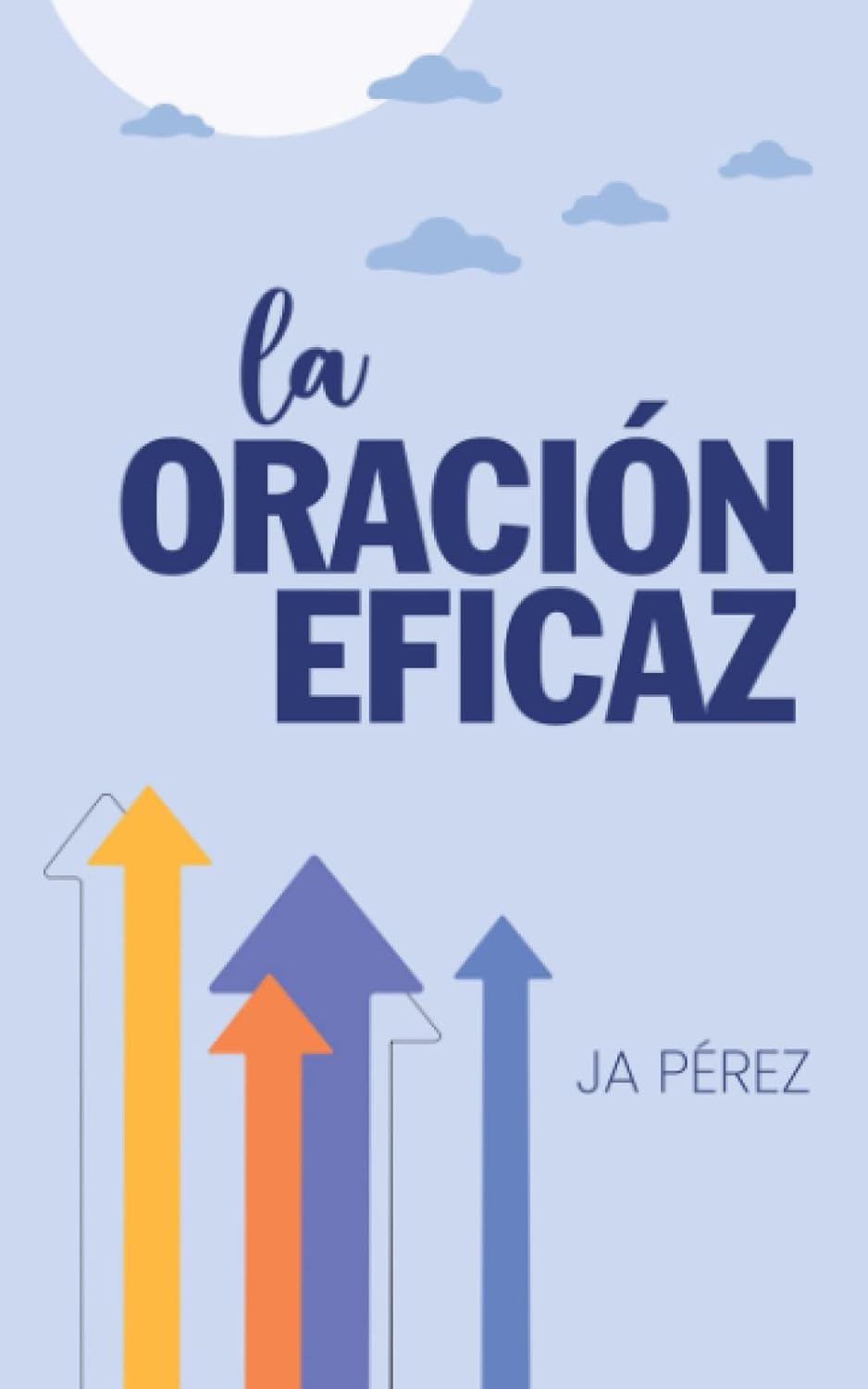 La Oración Eficaz