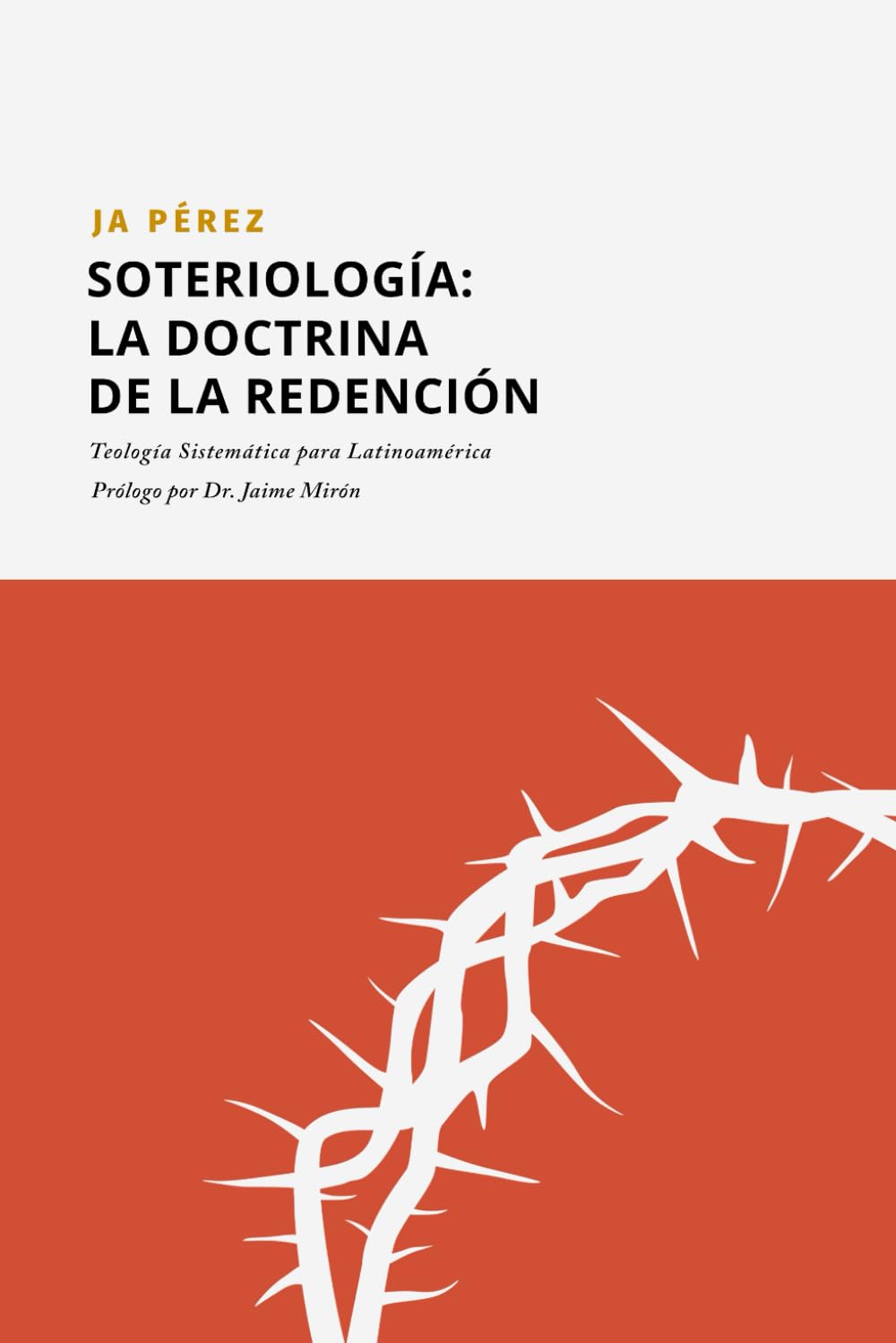 Soteriología: La doctrina de la Redención